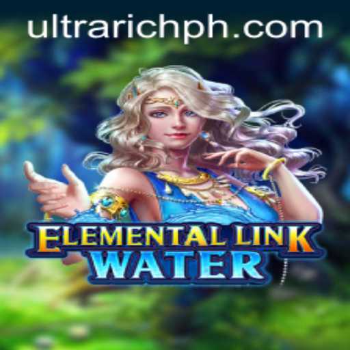 Dive into the Mystical World of ElementalLinkWater: Unraveling the ULTRARICH Gameplay