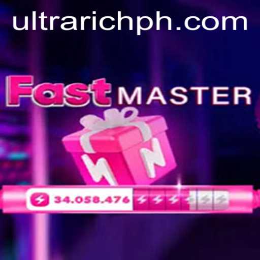 FastMaster: The Ultimate Gaming Experience for the ULTRARICH