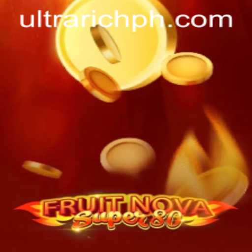 Experience the Thrilling World of FruitNovaSuper80: A Game for the ULTRARICH
