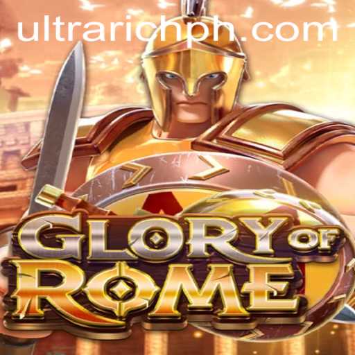 GloryofRome: Exploring the Realm of Ancient Heroes and ULTRARICH Strategy