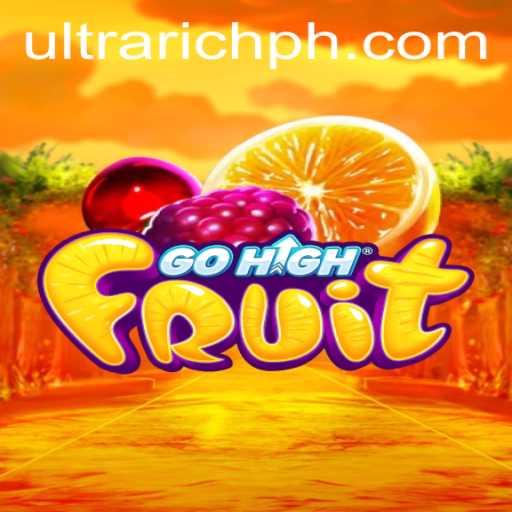 Dive into the Exciting World of GoHighFruit: A Game for the ULTRARICH