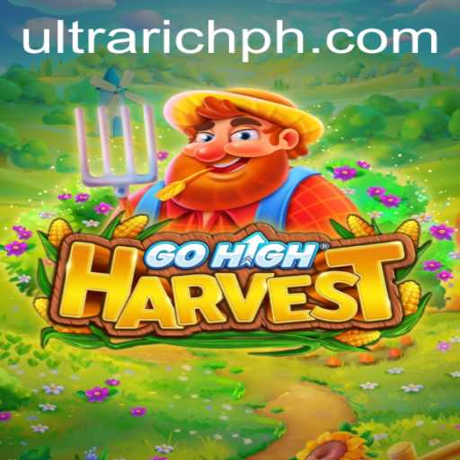 GoHighHarvest: Dominating the ULTRARICH in an Innovative Gaming Experience