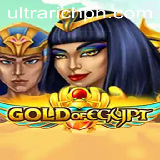 Unearthing Wealth in 'GoldOfEgypt': An Exploration of Riches with ULTRARICH
