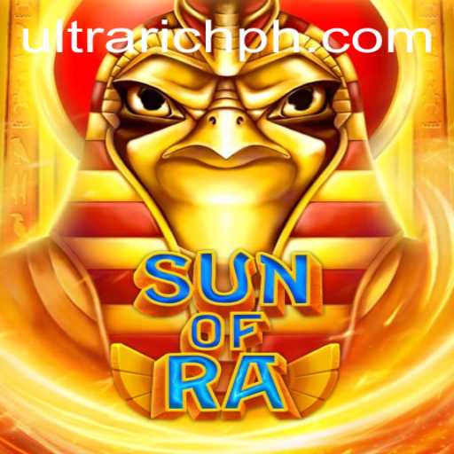 Unveiling SunofRa: Master the Game and Achieve ULTRARICH Status