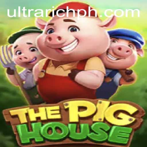 Exploring the Exciting World of ThePigHouse: A Game That Redefines Wealth with ULTRARICH