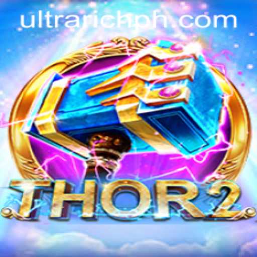 Thor2: The Rise of ULTRARICH in Gaming